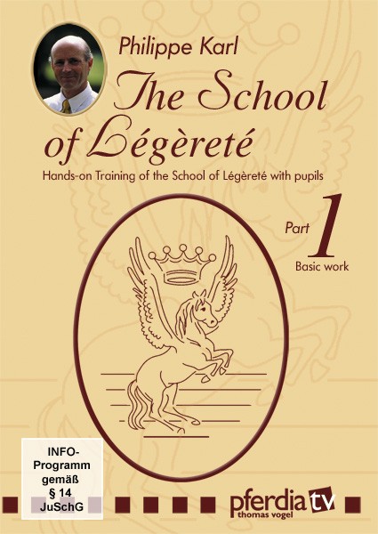DVD The School of Legerete Philippe Karl part 1 Basic Work from trot-online