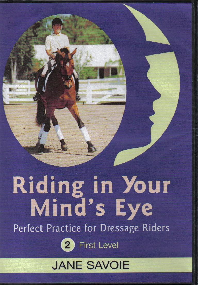 Riding in Your Mind's Eye Volume 2 First Level Jane Savoie DVD from Trot-Online