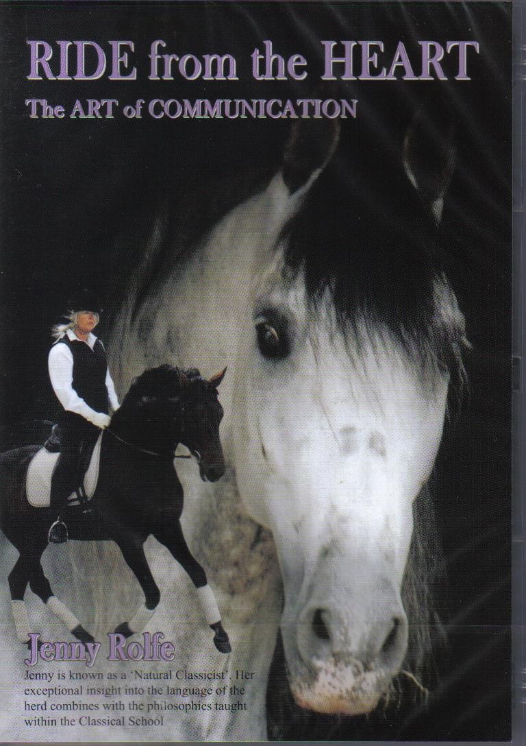 DVD Ride From the Heart The Art of Communication by Jenny Rolfe from trot-online