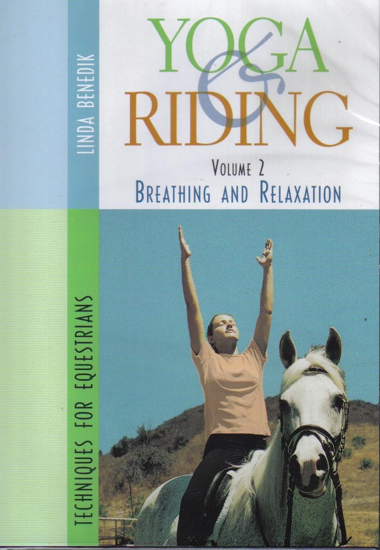 DVD Yoga and Riding Techniques for Equestrians Volume 2 Breathing and Relaxation from trot-online