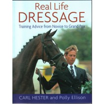 Real Life Dressage Training Advice from Novice to Grand Prix by Carl Hester and Polly Ellison from trot-online