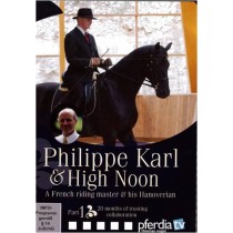 DVD Philippe Karl and High Noon Part 1: 20 months of trusting collaboration from trot-online