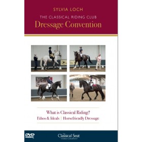 The Classical Riding Club Dressage Convention with Sylvia Loch
