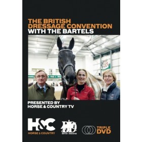 The British Dressage Convention with The Bartels Triple DVD