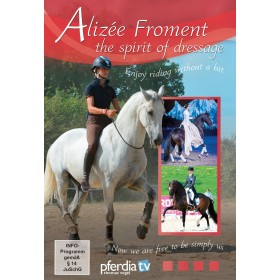 Alizee Froment the Spirit of Dressage