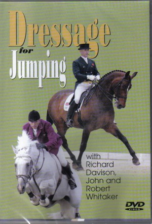 DVD Dressage for Jumping Richard Davison, John and Robert Whitaker from Trot-Online