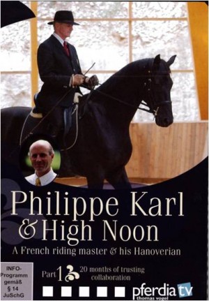 DVD Philippe Karl and High Noon Part 1: 20 months of trusting collaboration from trot-online