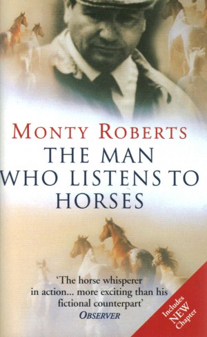 Monty Roberts The Man Who Listens To Horses from trot-online