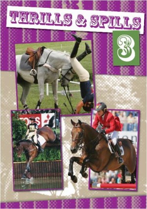 DVD Equestrian Thrills and Spills Volume 3 from trot-online