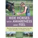 Ride Horses with Awareness and Feel by Tineke and Joep Bartels from trot-online